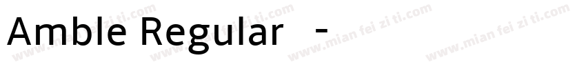 Amble Regular 常规字体转换